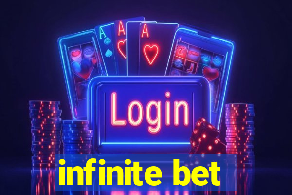 infinite bet